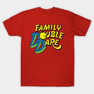 Family Double Dare T-Shirt